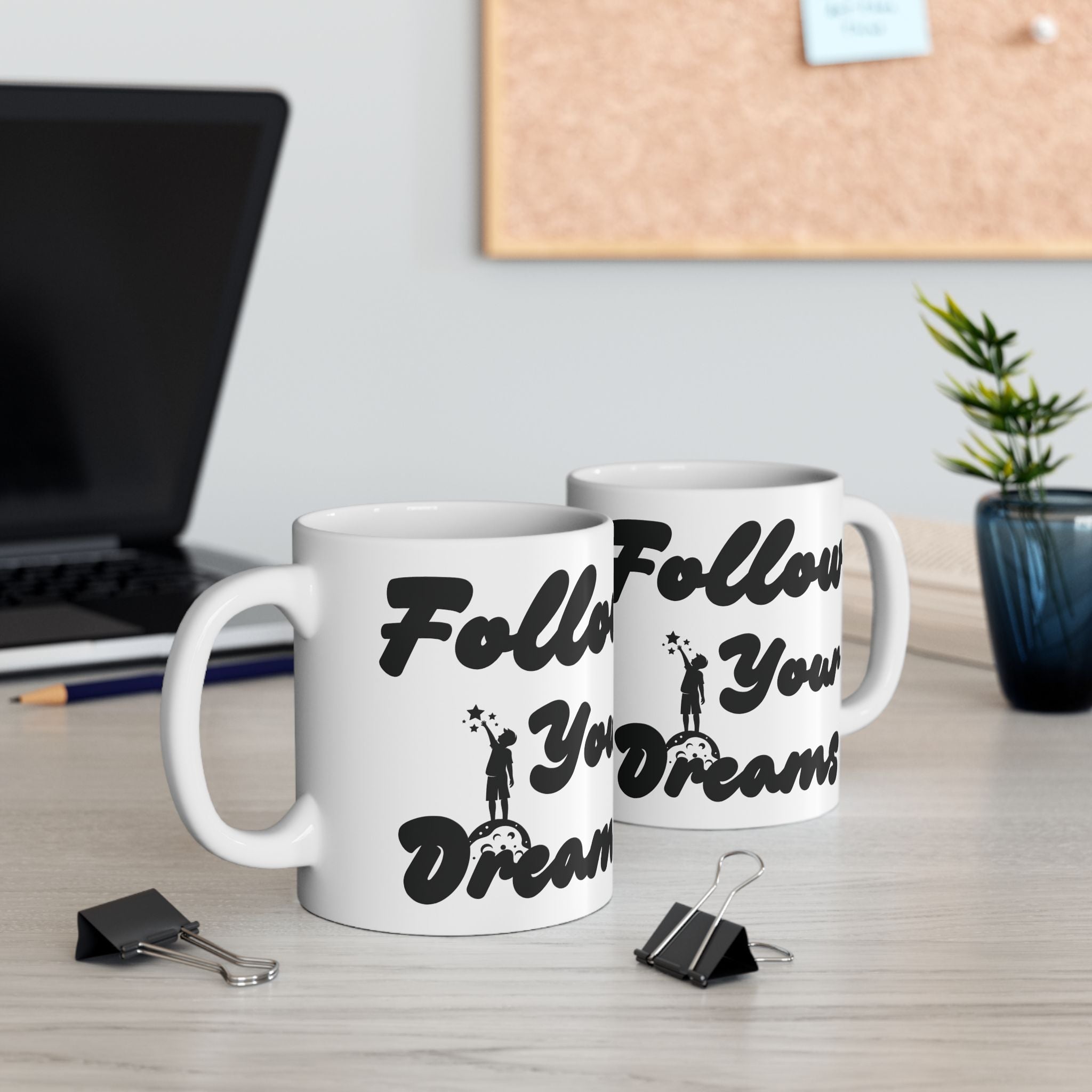 Inspirational Ceramic Mug - "Follow Your Dreams" - Motivational Gift, Daily Reminder, Office Mug, Home Decor, Unique Coffee Cup