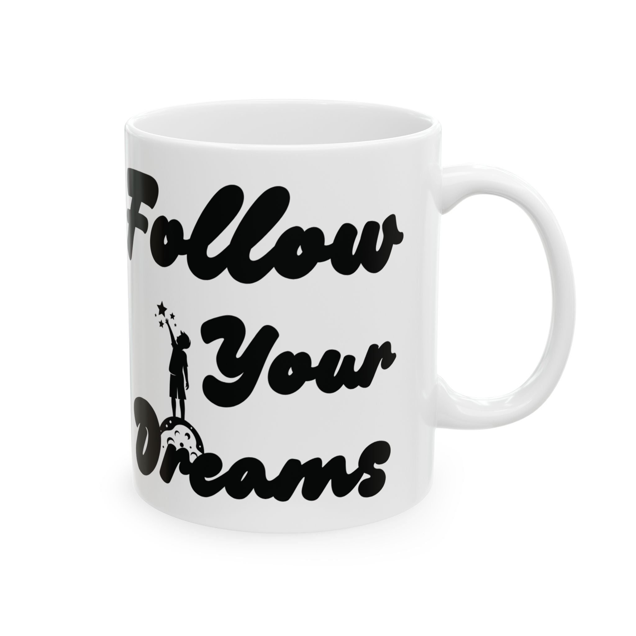 Inspirational Ceramic Mug - "Follow Your Dreams" - Motivational Gift, Daily Reminder, Office Mug, Home Decor, Unique Coffee Cup